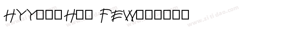 HYYakuHei FEW字体转换